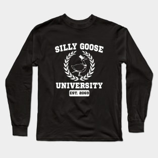 Silly Goose University Funny Meme School Silly Goose Academy Long Sleeve T-Shirt